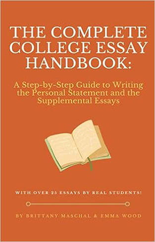 The Complete College Essay Handbook